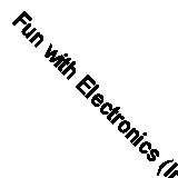 Fun with Electronics (Internet-linked pocket science)-McPherson, J.G.-Paperback-